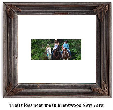 trail rides near me in Brentwood, New York